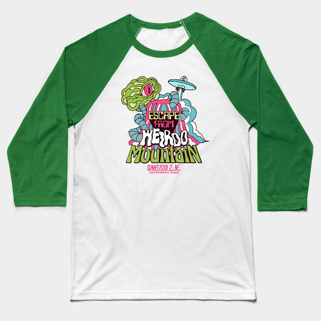 Escape from weirdo mountain - G’ZAP Baseball T-Shirt by GiMETZCO!